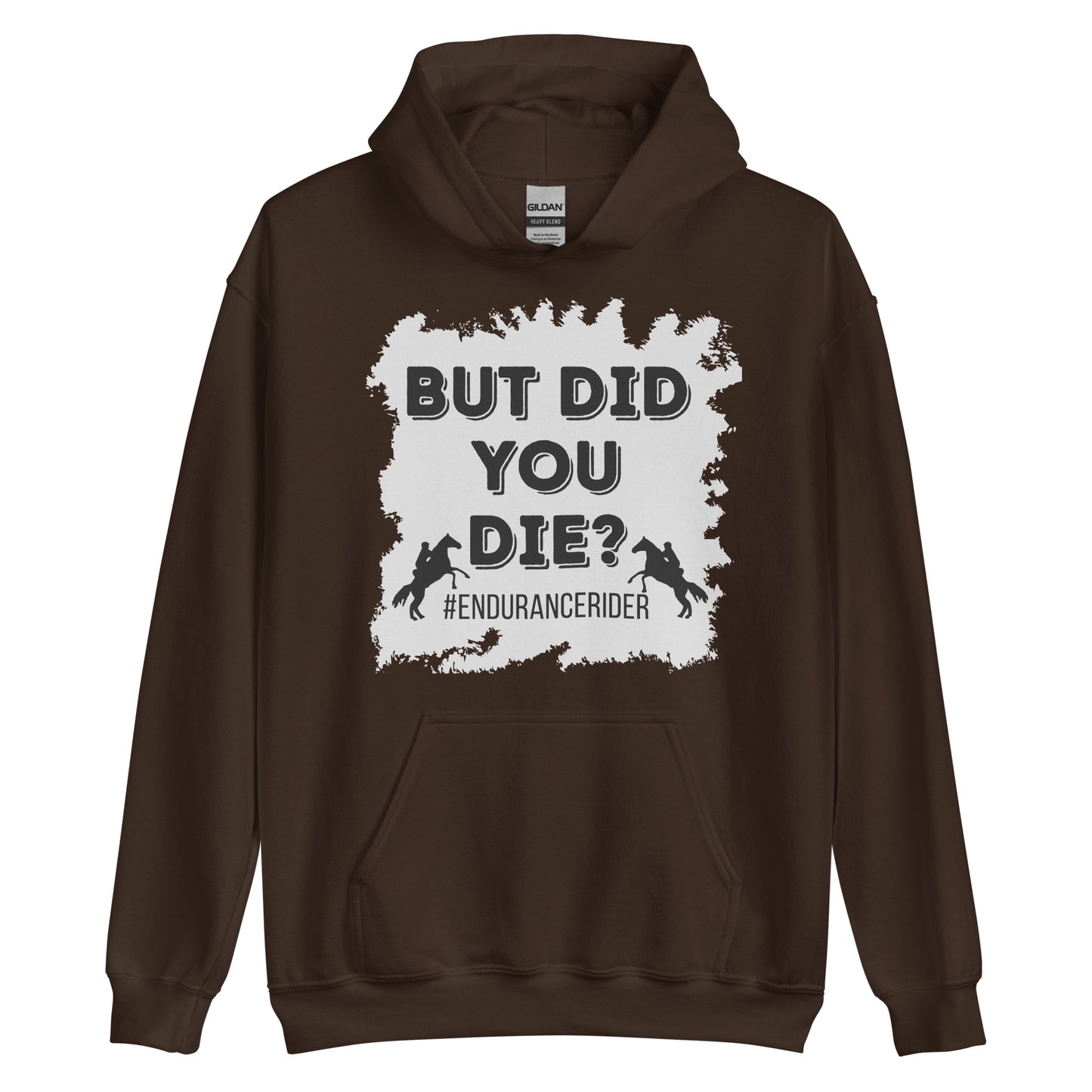 But Did You Die? #Endurance rider Unisex Hoodie