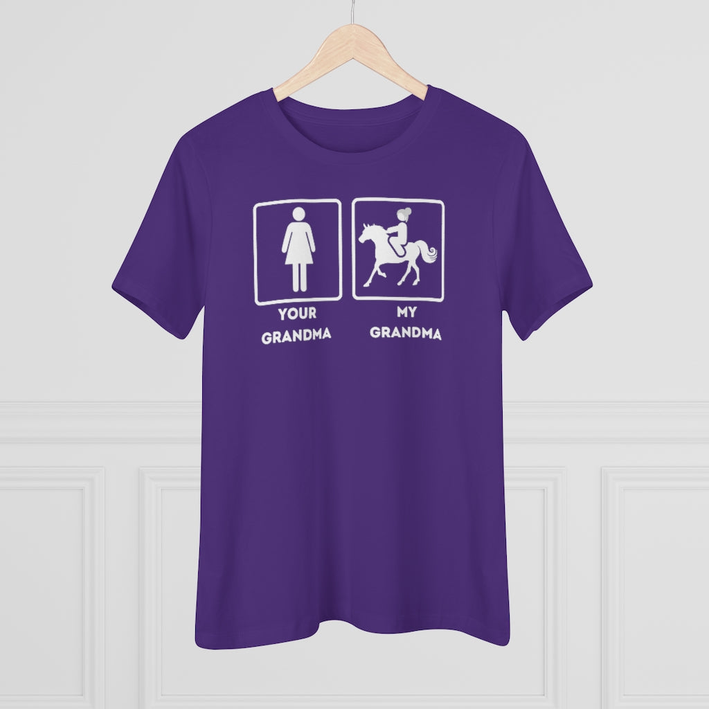 Your Grandma My Grandma Horse riding Women's Premium Tee