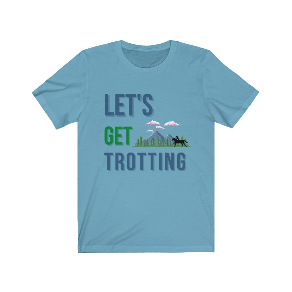 Lets Get Trotting. Endurance Rider. Endurance Tshirt. TEVIS. Endurance Ride