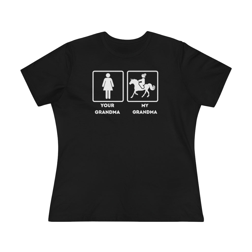 Your Grandma My Grandma Horse riding Women's Premium Tee
