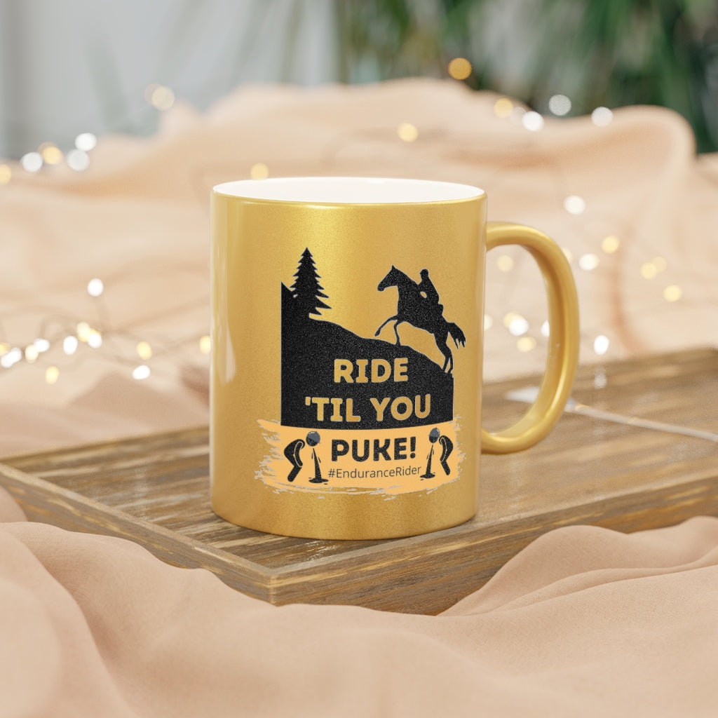 Ride Till You Puke Metallic Mug Silver