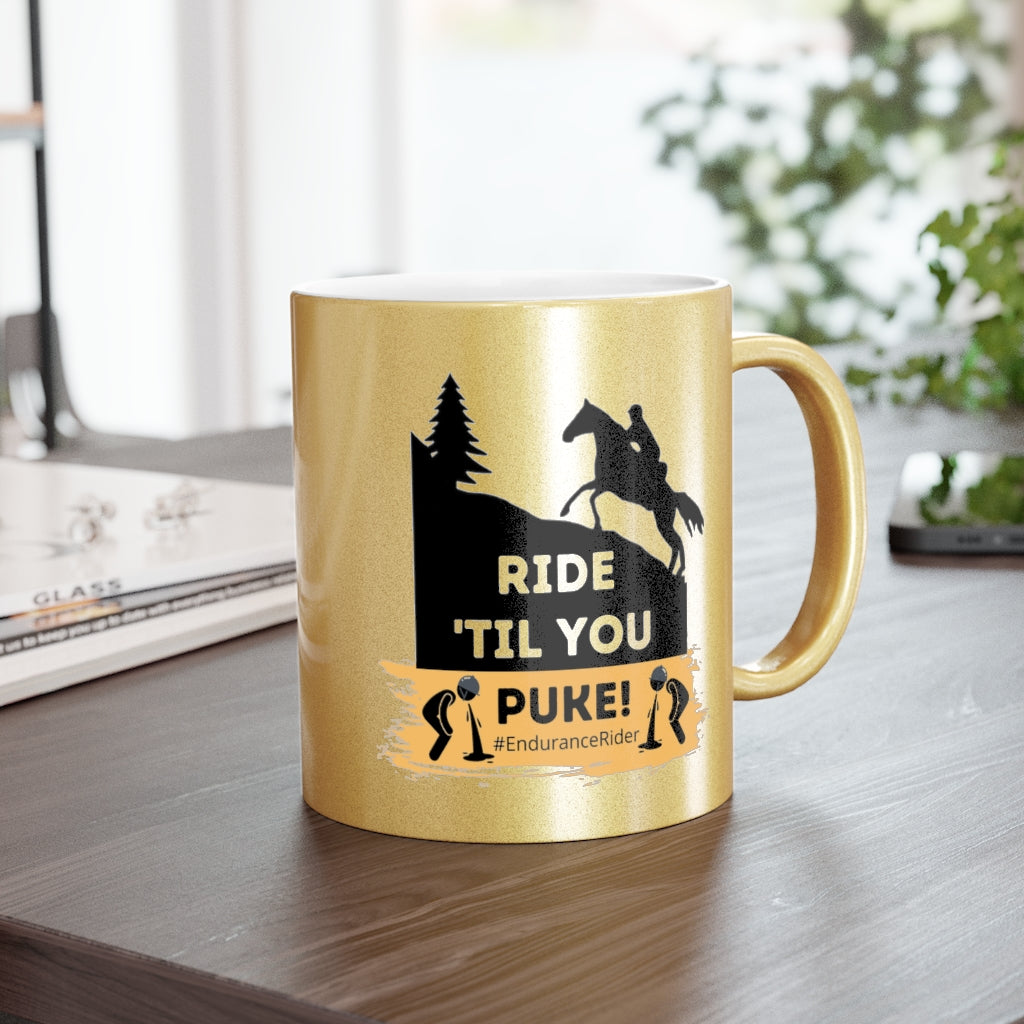 Ride Till You Puke Metallic Mug Silver