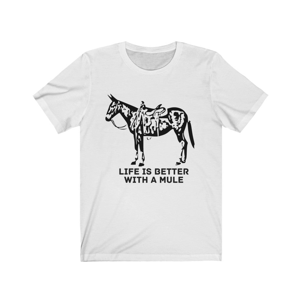 Life Is Better With A Mule. Mule Riding. Mule Horse. Trail Riding Mule Tshirt