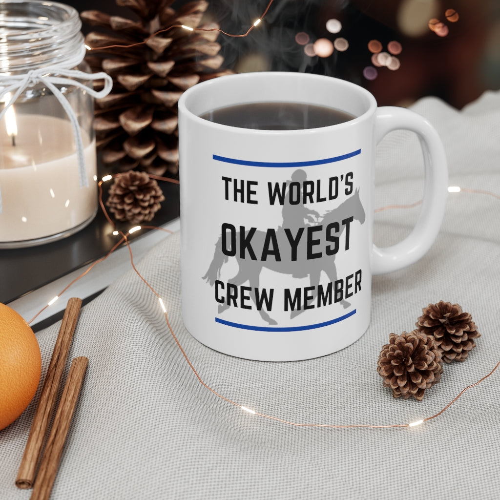 The Worlds Okayest Crew member Endurance Mug 11oz