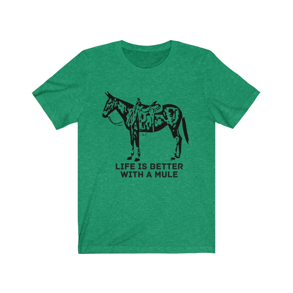 Life Is Better With A Mule. Mule Riding. Mule Horse. Trail Riding Mule Tshirt