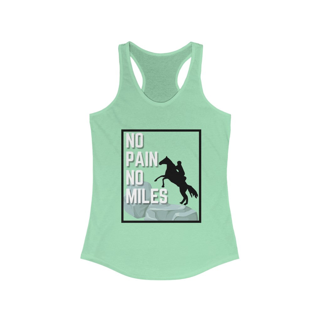 No Pain No Miles Women's Ideal Racerback Tank