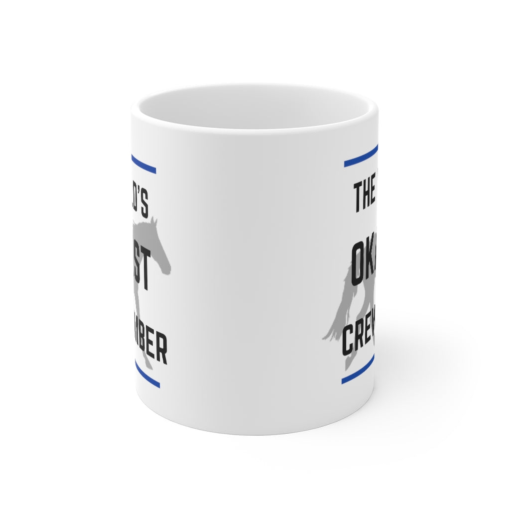 The Worlds Okayest Crew member Endurance Mug 11oz