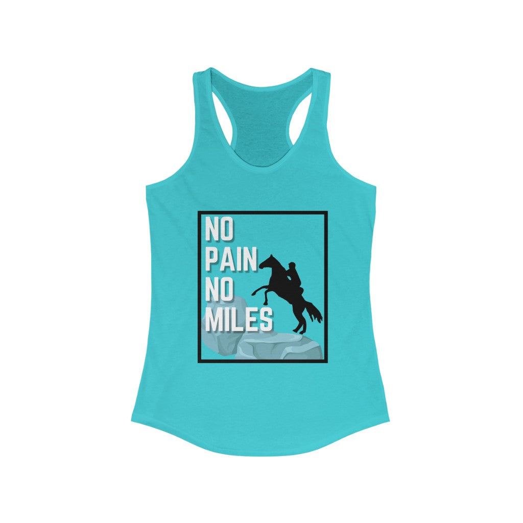 No Pain No Miles Women's Ideal Racerback Tank