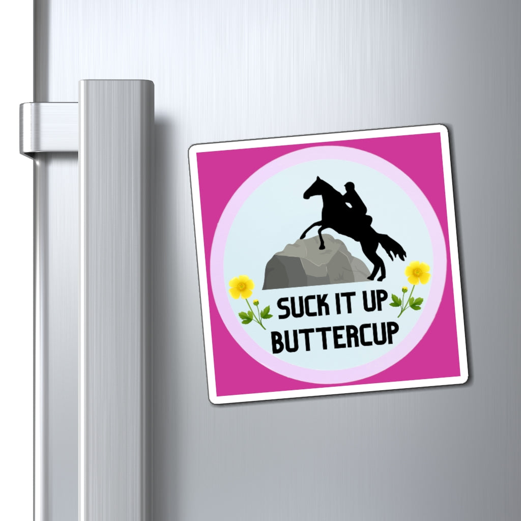 Suck It Up Butter Cup Pink. Endurance. Endurance Rider. Endurance Horse. Magnet
