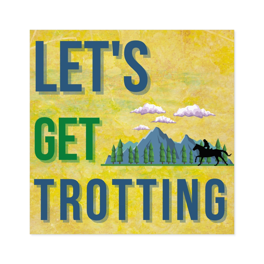 Lets Get Trotting Endurance Rider Square Stickers, Indoor\Outdoor