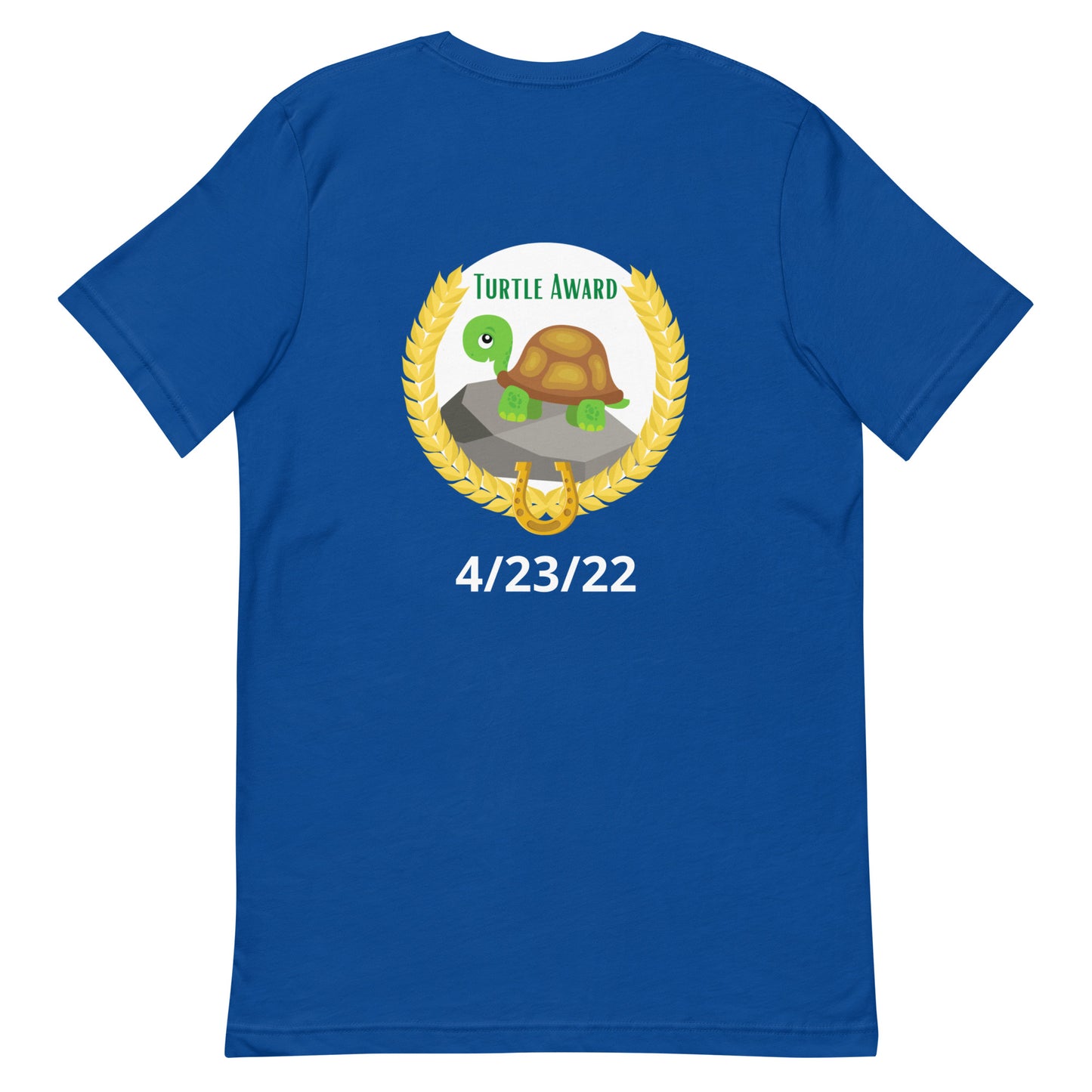 Custom 4/23/22 Turtle Award Unisex t-shirt